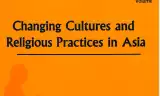 Changing Cultures and Religious Practices in Asia